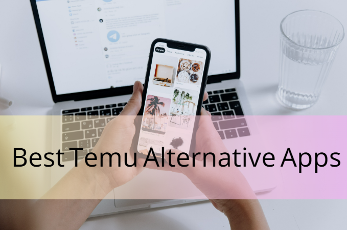 40 Best Temu Alternative Apps - Apps like Temu