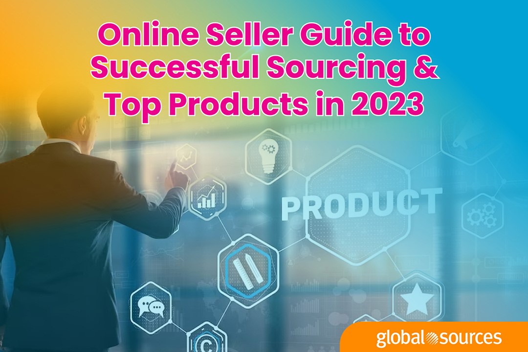Online Seller Guide to Successful Sourcing & Top Products in 2023