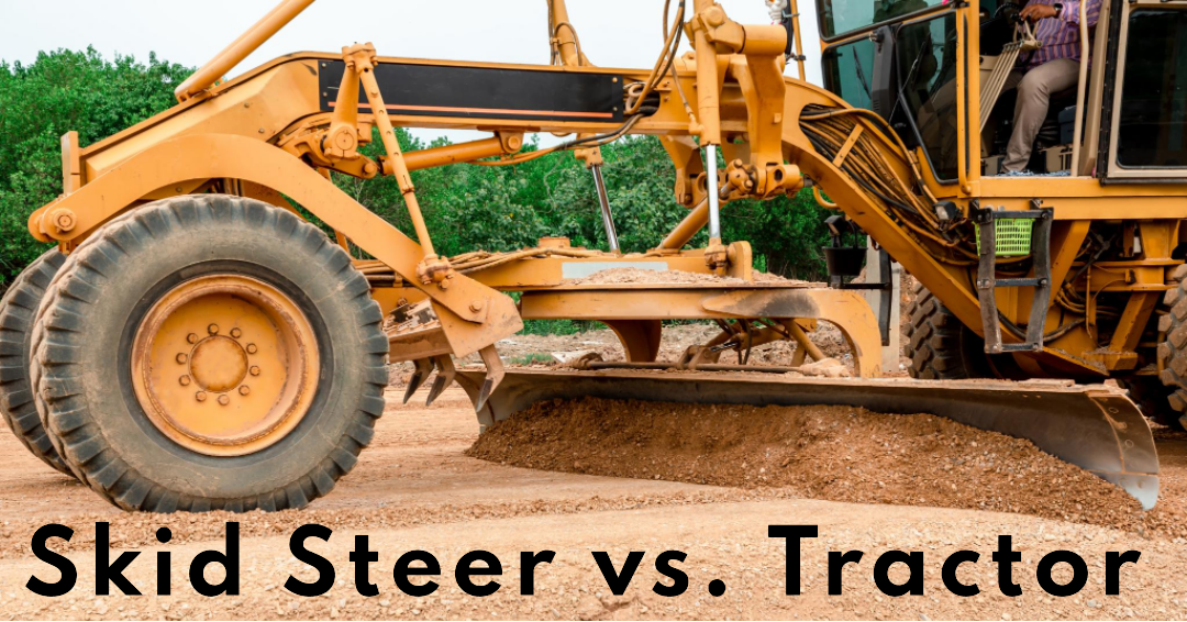 Skid Steer vs. Tractor HeadtoHead Comparison What's the Differences