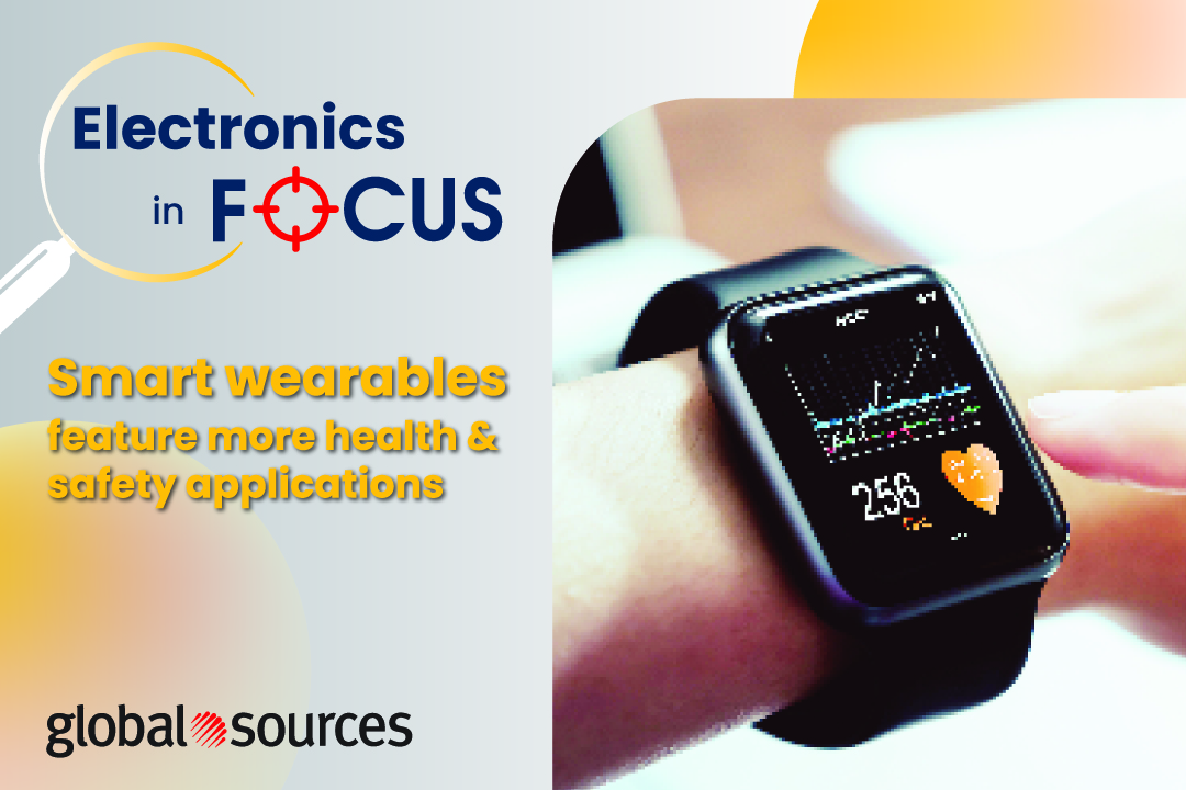Electronics in Focus I Smart Wearables | Global Sources